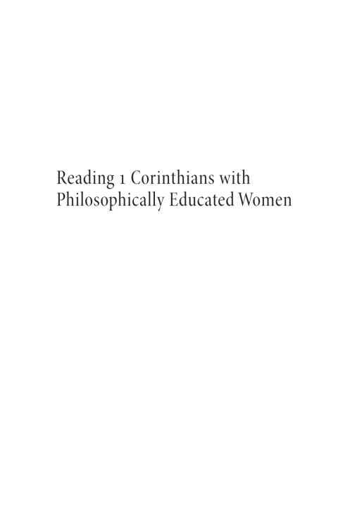 Cover image for book Reading 1 Corinthians with Philosophically Educated Women