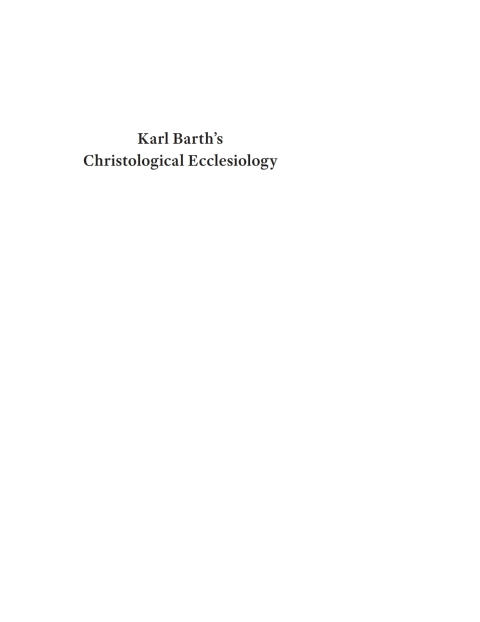 Cover image for book Karl Barth’s Christological Ecclesiology