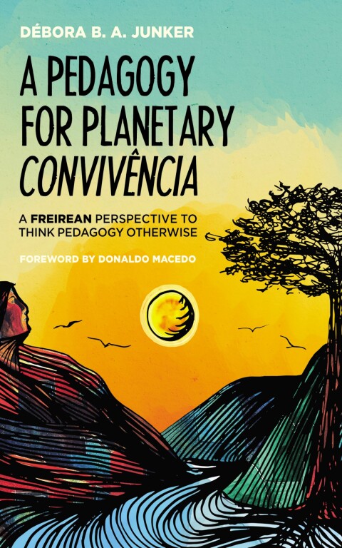 Cover image for book A Pedagogy for Planetary Convivência
