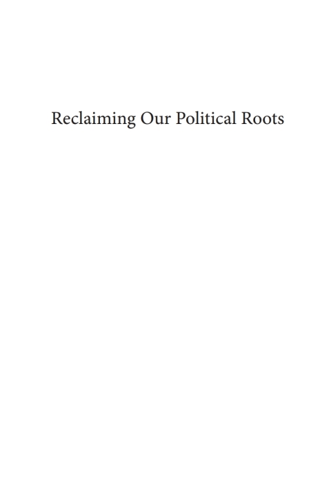 Cover image for book Reclaiming Our Political Roots