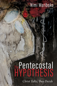 Cover image: The Pentecostal Hypothesis 9781725254510