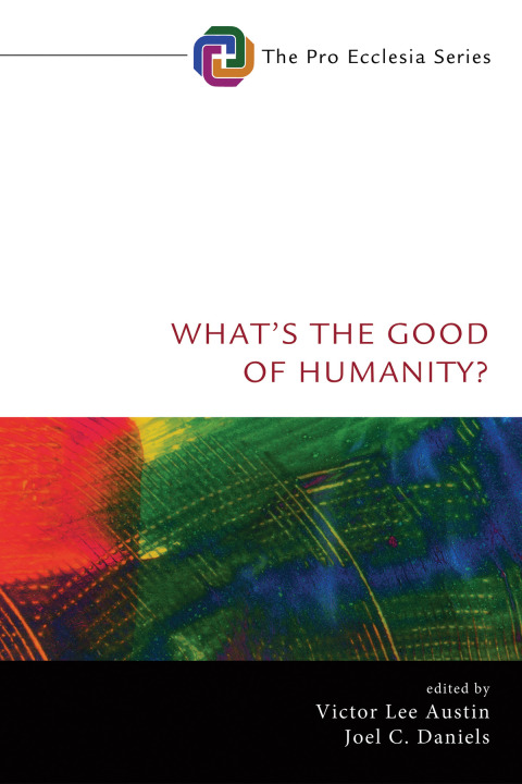 Cover image for book What’s the Good of Humanity?