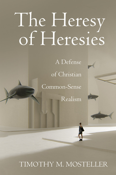 Cover image for book The Heresy of Heresies