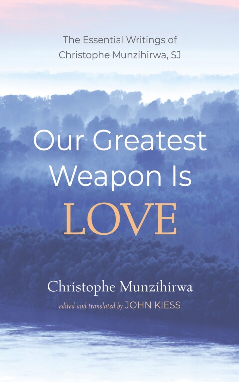 Cover image for book Our Greatest Weapon Is Love