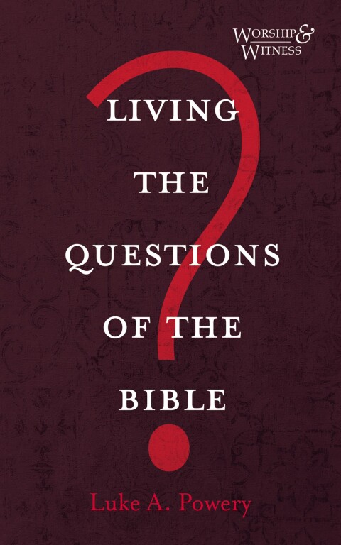 Cover image for book Living the Questions of the Bible