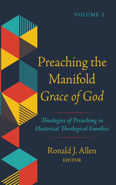 Cover image for book Preaching the Manifold Grace of God, Volume 1