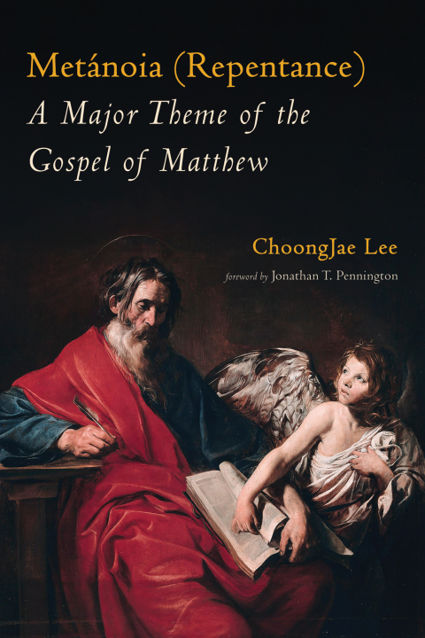 Cover image for book Metánoia (Repentance): A Major Theme of the Gospel of Matthew