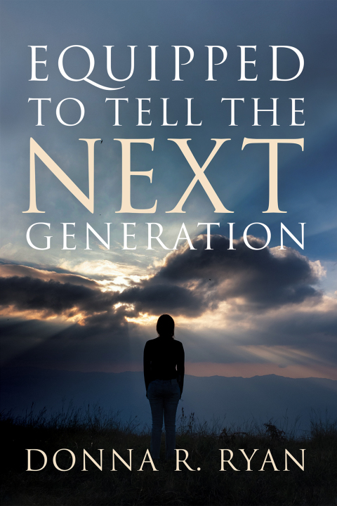Cover image for book Equipped to Tell the Next Generation