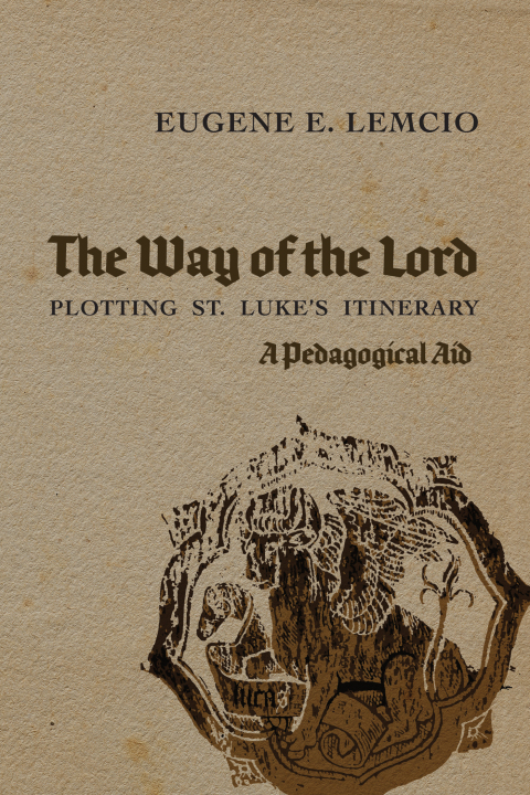 Cover image for book The Way of the Lord: Plotting St. Luke’s Itinerary
