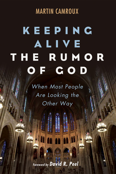Cover image for book Keeping Alive the Rumor of God