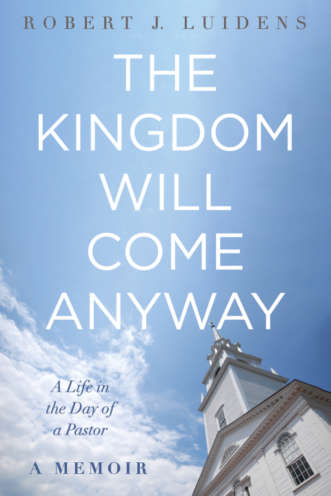 Cover image for book The Kingdom Will Come Anyway