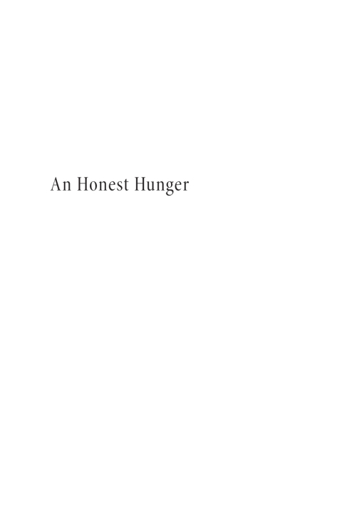 Cover image for book An Honest Hunger