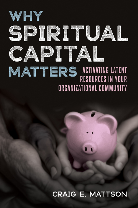 Cover image for book Why Spiritual Capital Matters