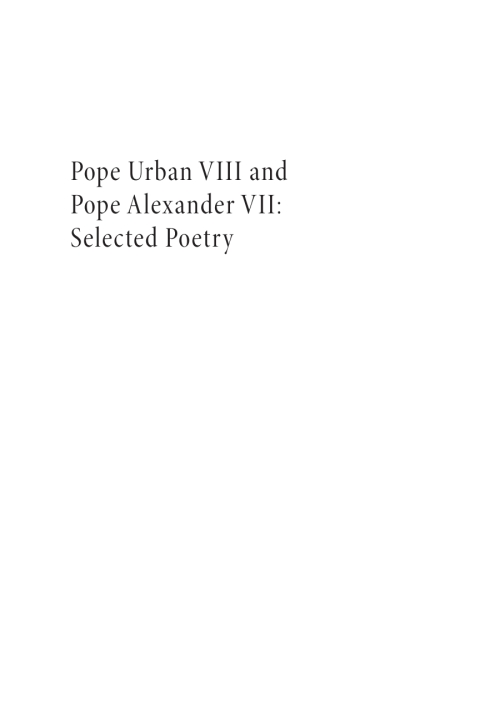 Cover image for book Pope Urban VIII and Pope Alexander VII: Selected Poetry