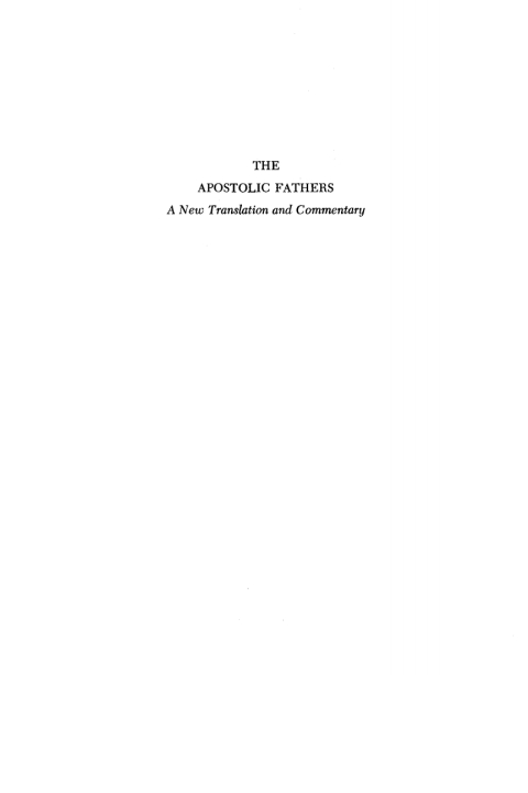 Cover image for book The Apostolic Fathers, A New Translation and Commentary, Volume II
