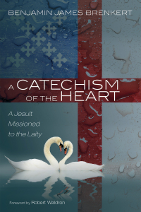 صورة الغلاف: A Catechism of the Heart 9781725274440