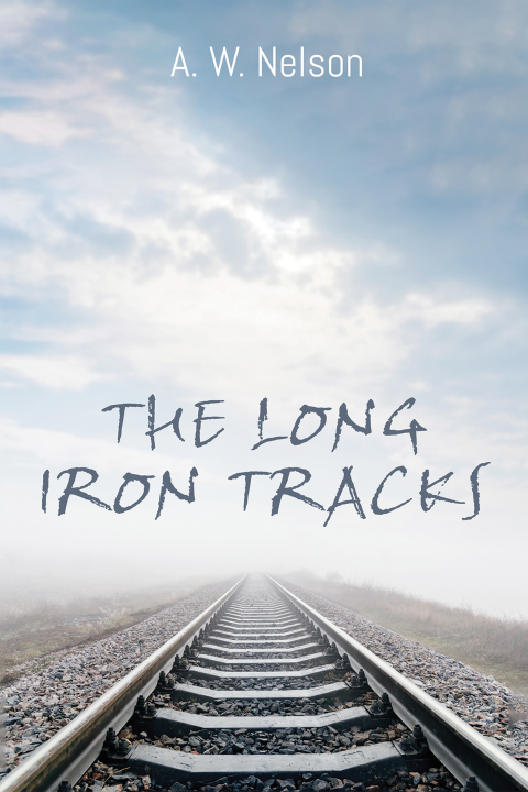 Cover image for book The Long Iron Tracks
