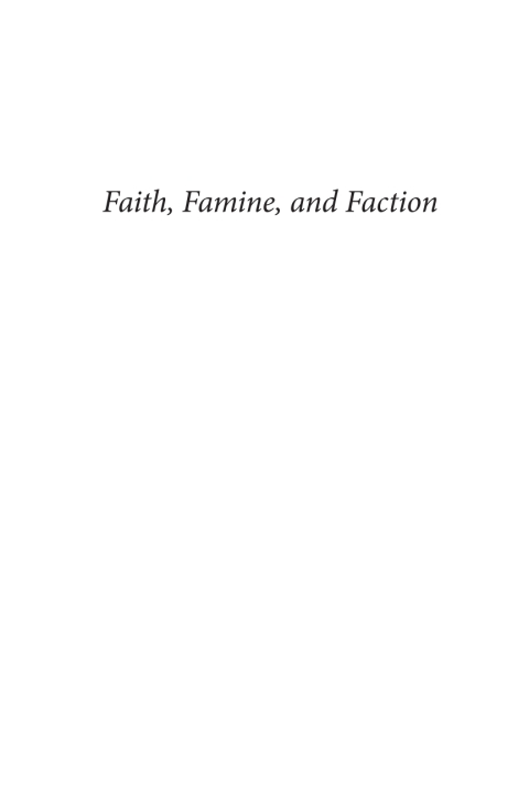Cover image for book Faith, Famine, and Faction