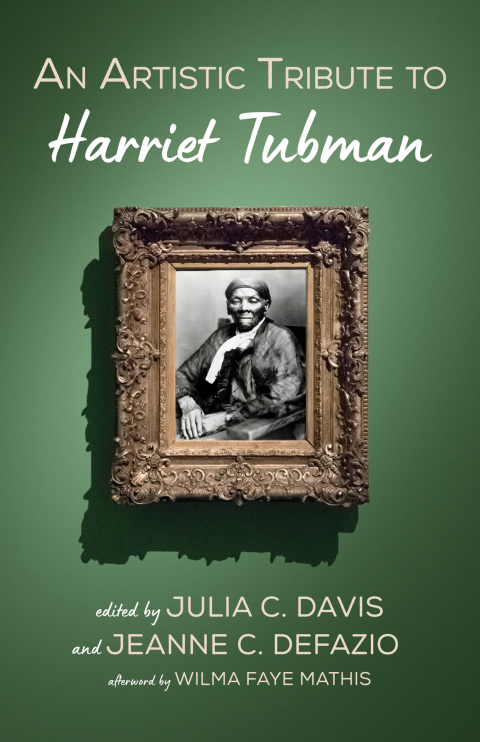 Cover image for book An Artistic Tribute to Harriet Tubman