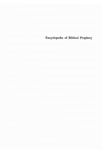 Encyclopedia of Biblical Prophecy | 9781725286757, 9781725286764