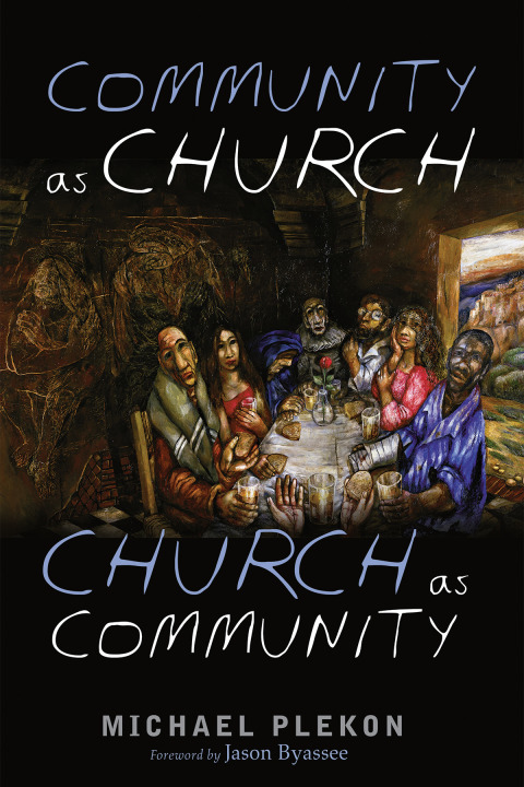 Cover image for book Community as Church, Church as Community