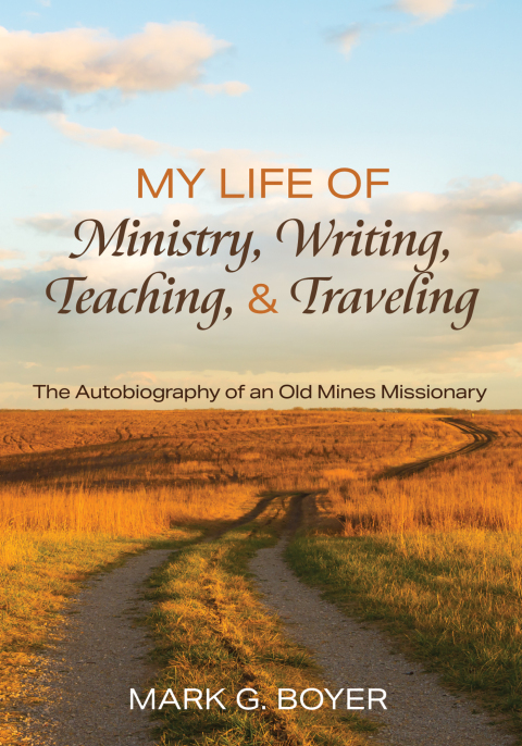 Cover image for book My Life of Ministry, Writing, Teaching, and Traveling