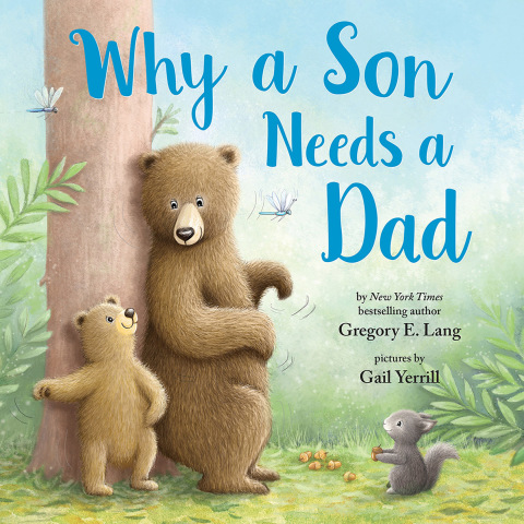 Why a Son Needs a Dad 