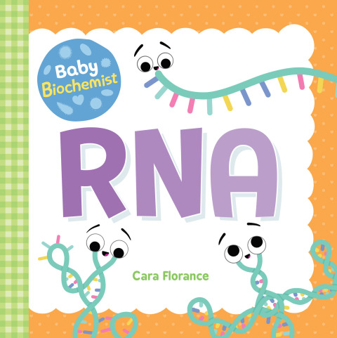 Baby Biochemist: RNA 