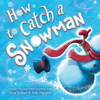 Cover image: How to Catch a Snowman 9781728236209