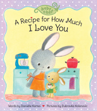 Cover image: A Recipe for How Much I Love You 9781728214146