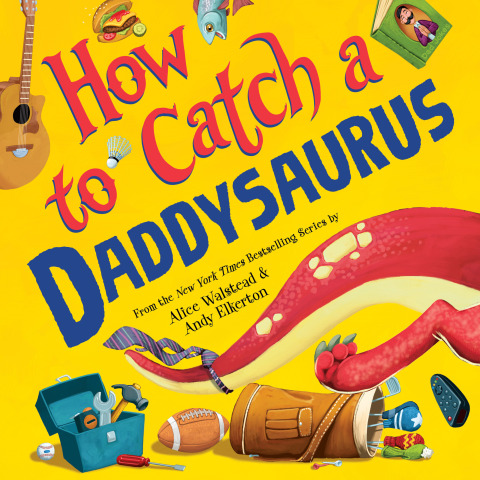 Cover image for book How to Catch a Daddysaurus