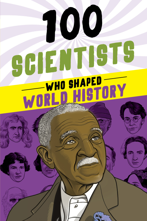 100 Scientists Who Shaped World History 