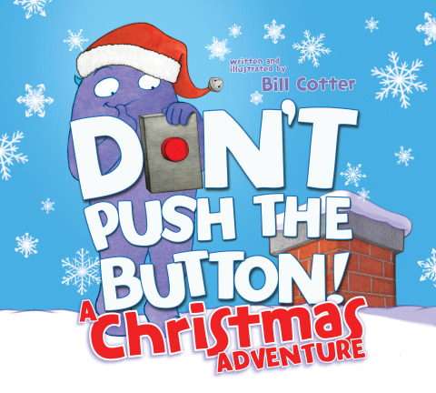 Don't Push the Button! A Christmas Adventure 