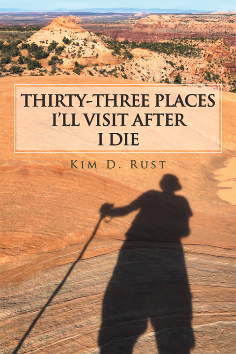 Cover image for book Thirty-Three Places I’Ll Visit After I Die