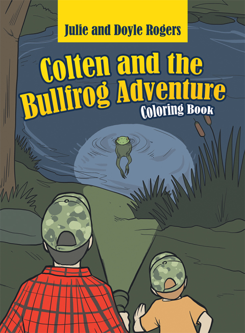 Cover image for book Colten and the Bullfrog Adventure