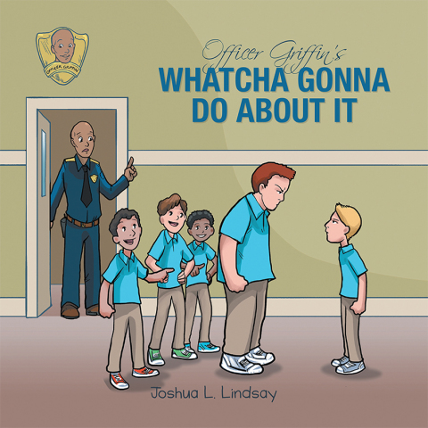Cover image for book Officer Griffin’s Whatcha Gonna Do About It