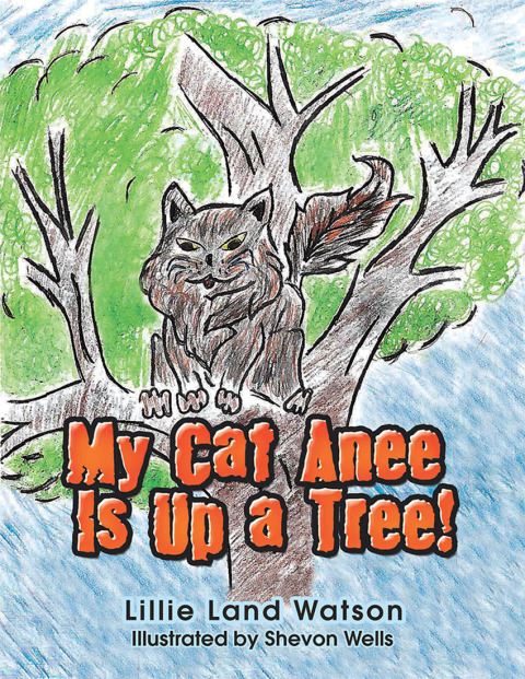 Cover image for book My Cat Anee Is up a Tree!