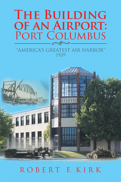 Cover image for book The Building of an Airport: Port Columbus
