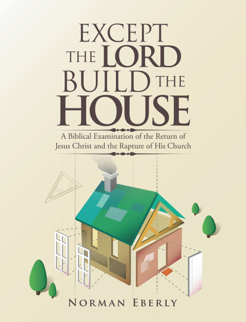 Cover image for book Except the Lord Build the House