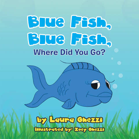Cover image for book Blue Fish, Blue Fish, Where Did You Go?