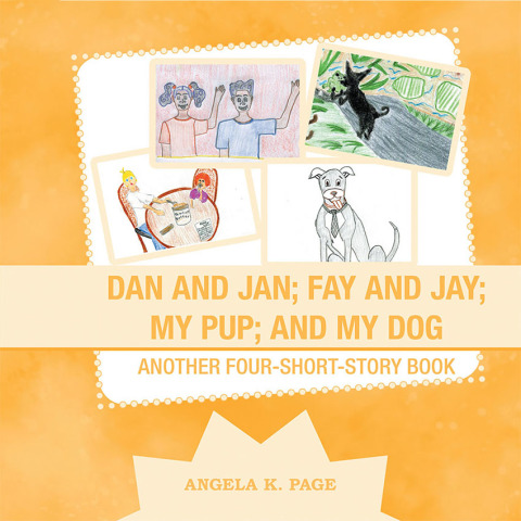 Cover image for book Dan and Jan; Fay and Jay; My Pup; and My Dog