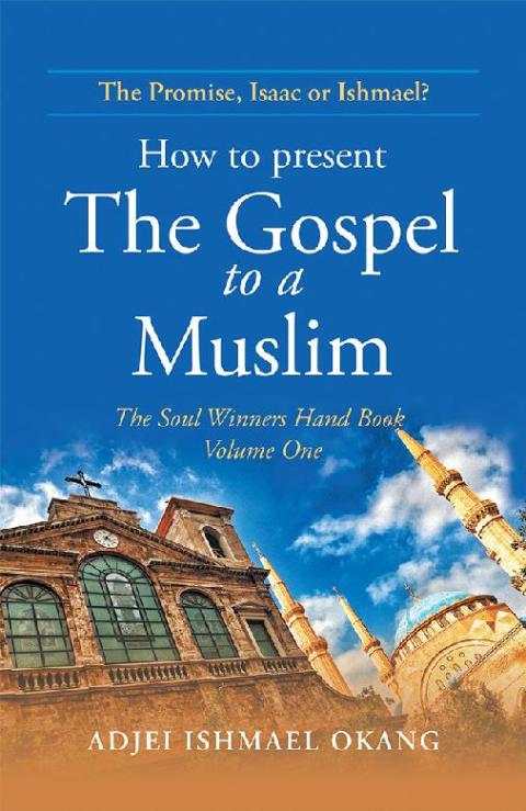 Cover image for book How to Present the Gospel to a Muslim