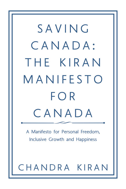 Cover image for book Saving Canada: the Kiran Manifesto for Canada
