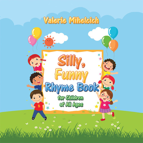 Cover image for book Silly, Funny Ryhme Book for Children of All Ages