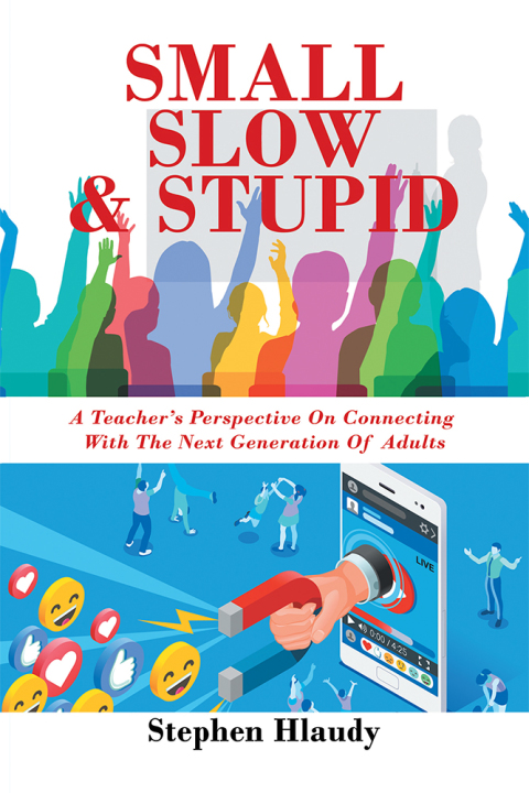 Cover image for book Small Slow & Stupid