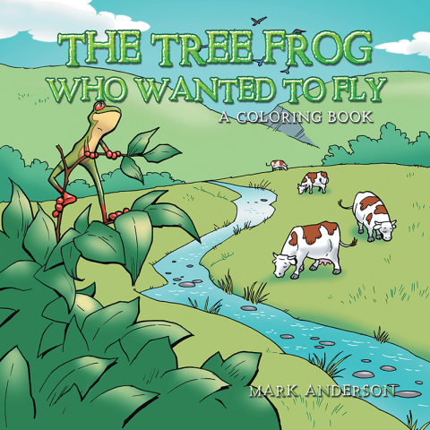 Cover image for book The Tree Frog Who Wanted to Fly