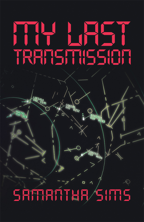 Cover image for book My Last Transmission