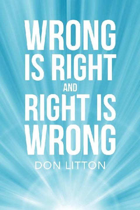 Cover image for book Wrong Is Right and Right Is Wrong