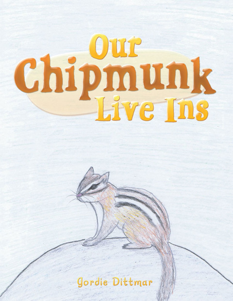 Cover image for book Our Chipmunk Live Ins
