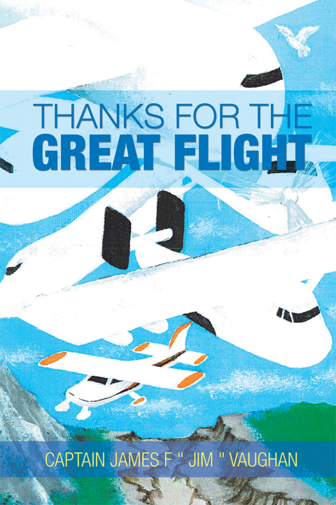 Cover image for book Thanks for the Great Flight
